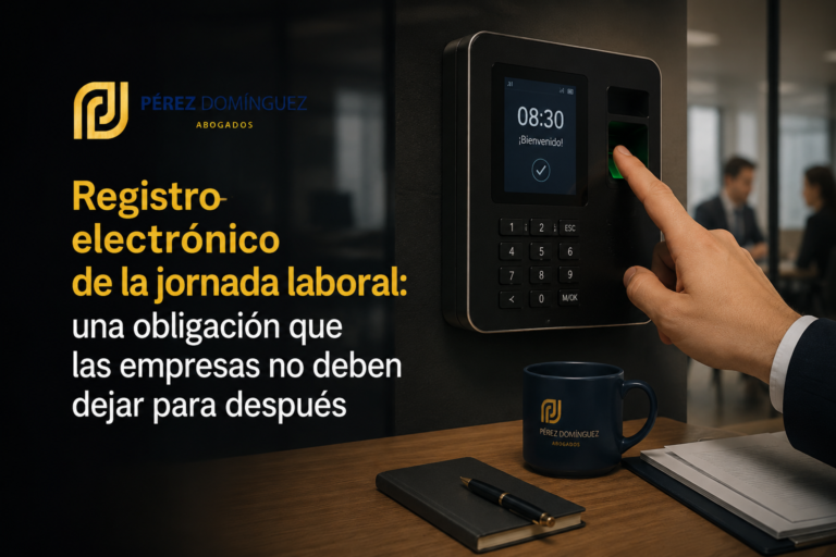 Registro electrónico de la jornada laboral: una obligación que las empresas no deben dejar para después