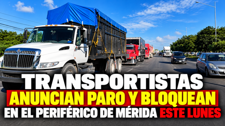 Transportistas anuncian paro y bloquean en el Periférico de Mérida este Lunes